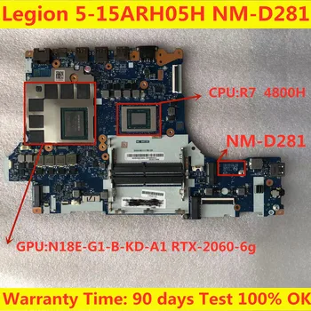 Материнская плата NM-D281 5B20Z21600 Для Lenovo Legion 5P-15ARH05H 5-15ARH05H Материнская плата ноутбука, С процессором R7-4800H и RTX2060 6GB GP