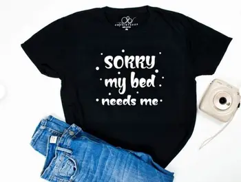 Футболка Sorry My Bed Needs Me, забавная уставшая футболка