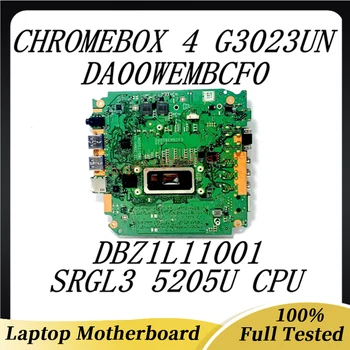 Материнская плата ноутбука DA00WEMBCF0 Для ASUS CHROMEBOX 4 G3023UN С процессором SRGL3 5205U DBZ1L11001 DB.Z1L11.001 100% Полностью протестирована Хорошо