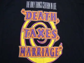 VTG Единственное, в чем можно быть Уверенным в Жизни Смерть, Налоги, Брак Футболка Дэвида Хирша XL