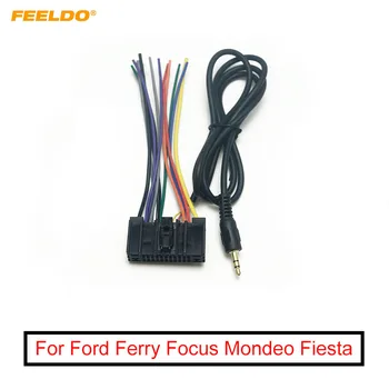 Жгут проводов автомобильного радиоприемника FEELDO, адаптер аудиосистемы для Ford Ferry Focus Mondeo Fiesta, 3,5 мм разъем для подключения AUX
