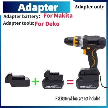 Для Makita Адаптер аккумулятора для Makita в Deko адаптер для преобразователя инструментов (не инструменты и батареи)